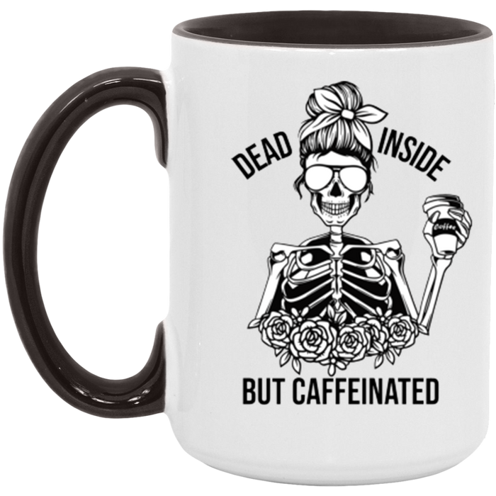 Dead Inside But Caffeinated Coffee Mug