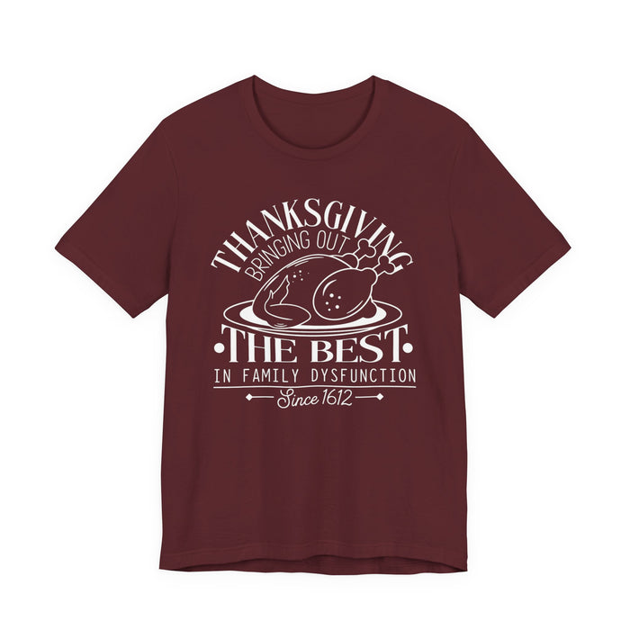Thanksgiving Family Dysfunction T-Shirt