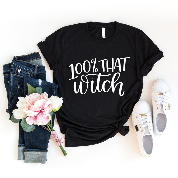 100% That Witch Halloween T-Shirt