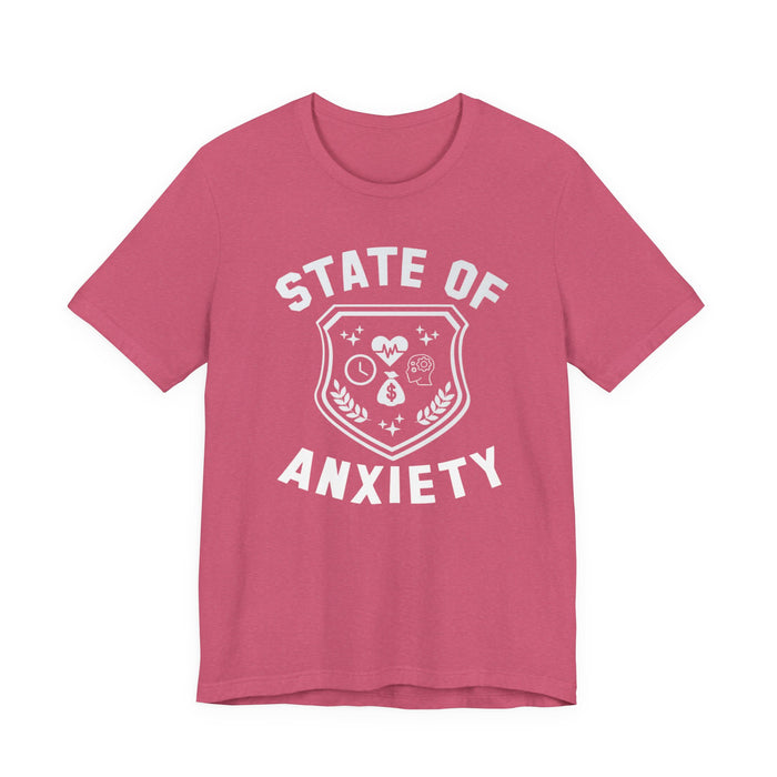 State of Anxiety T-Shirt
