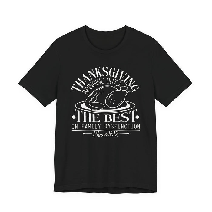 Thanksgiving Family Dysfunction T-Shirt