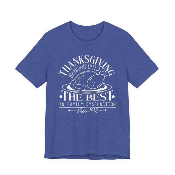 Thanksgiving Family Dysfunction T-Shirt