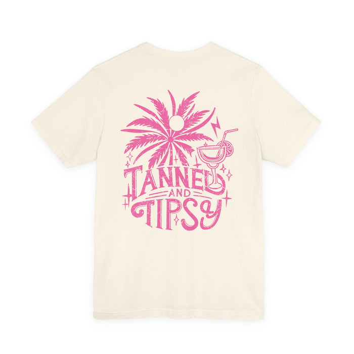 Tanned and Tipsy Double Sided T-Shirt
