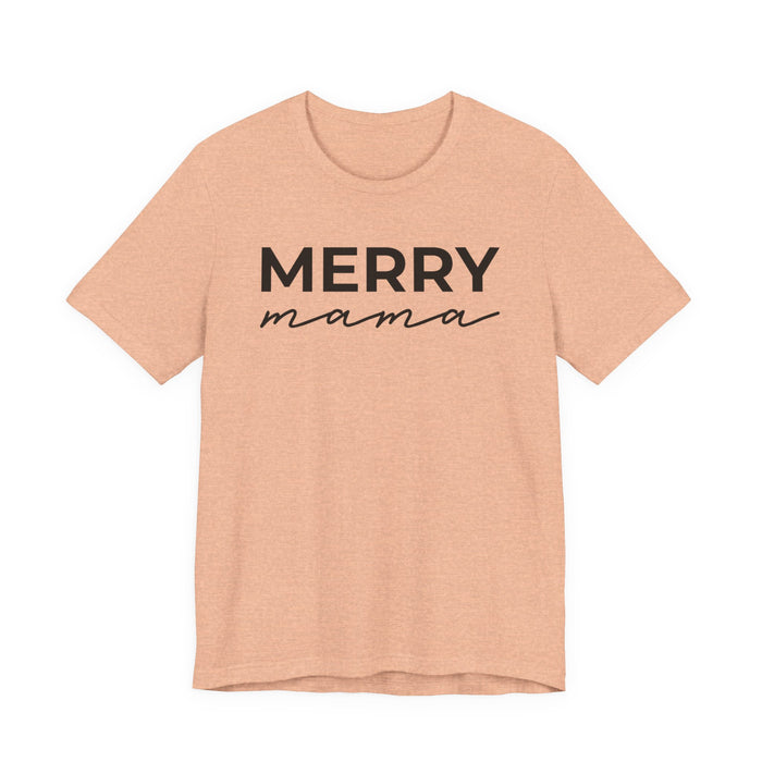 Merry Mama T-Shirt