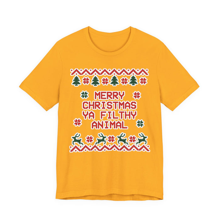 Merry Christmas Ya Filthy Animal T-Shirt