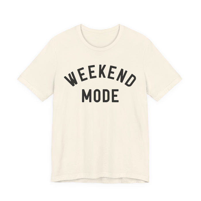 Weekend Mode T-Shirt