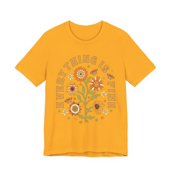 Everything is Fine Floral T-Shirt