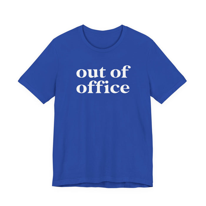 Out of Office T-Shirt