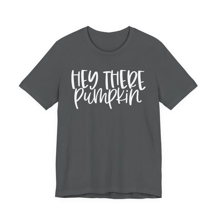 Hey There Pumpkin Fall T-Shirt