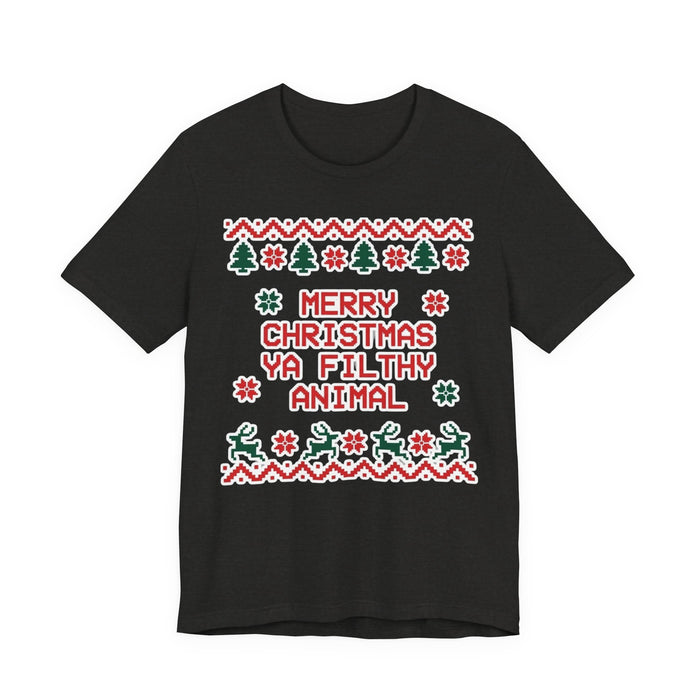 Merry Christmas Ya Filthy Animal T-Shirt