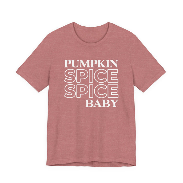 Pumpkin Spice Spice Baby T-Shirt