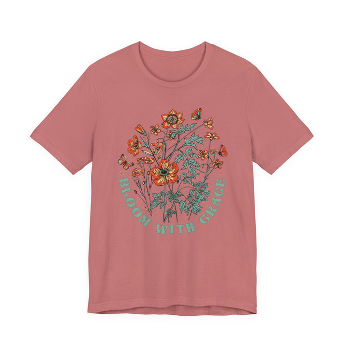 Bloom with Grace T-Shirt