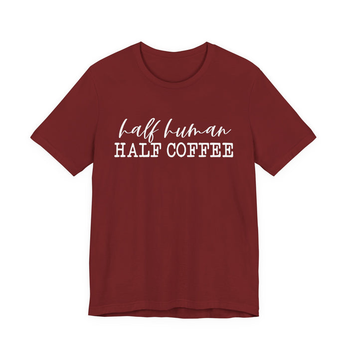 Half Human Half Coffee T-Shirt