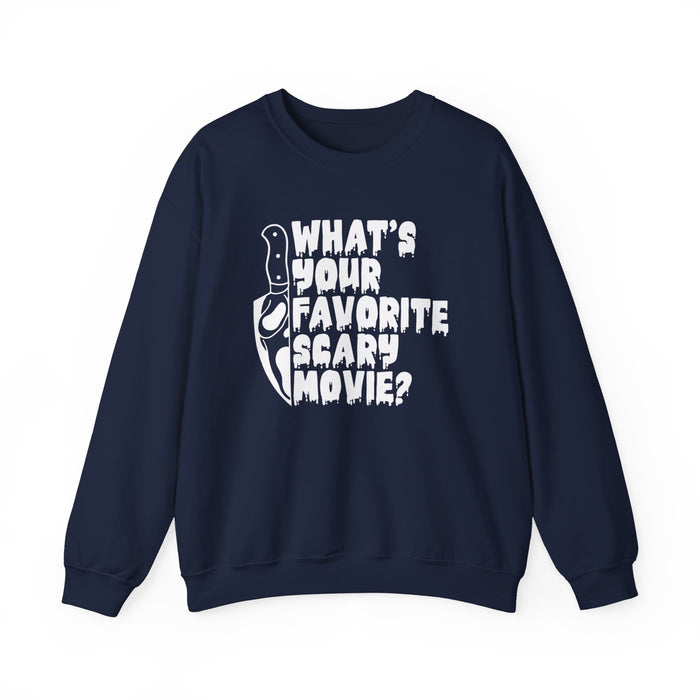 What's Your Favorite Scary Movie? Sweatshirt