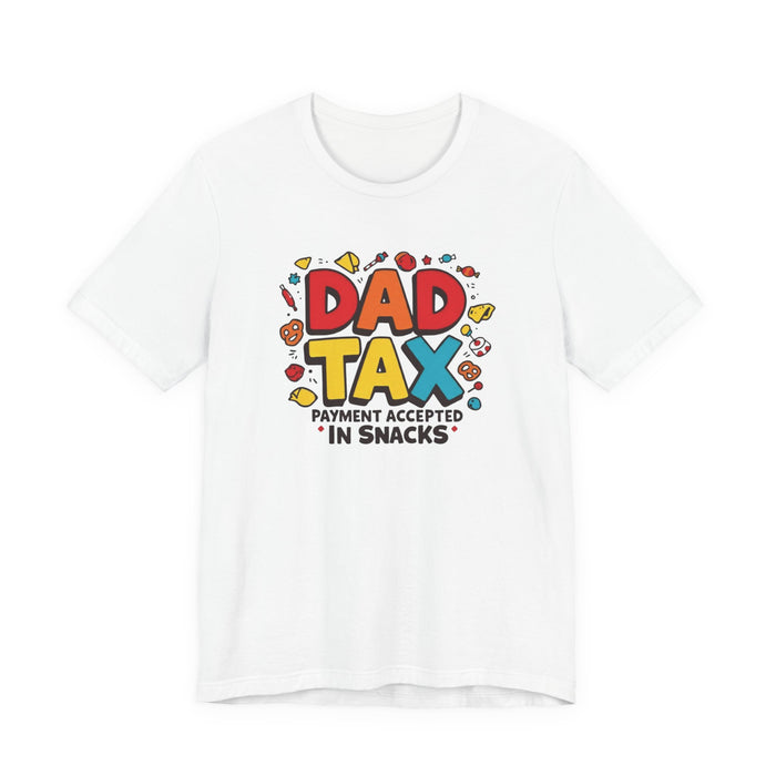 Dad Tax Payment Accepted In Snacks T-shirt — graphic t-shirt