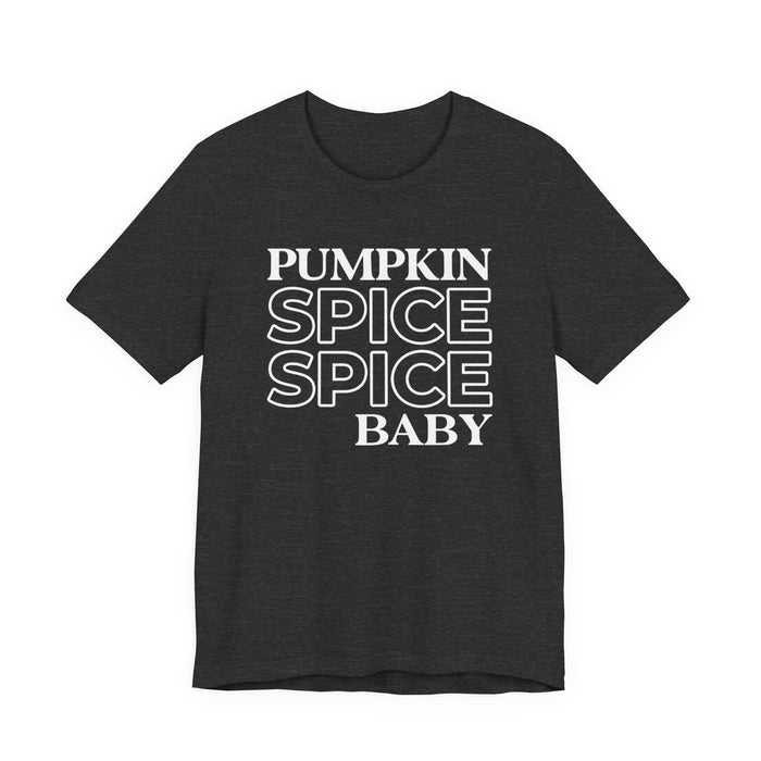 Pumpkin Spice Spice Baby T-Shirt