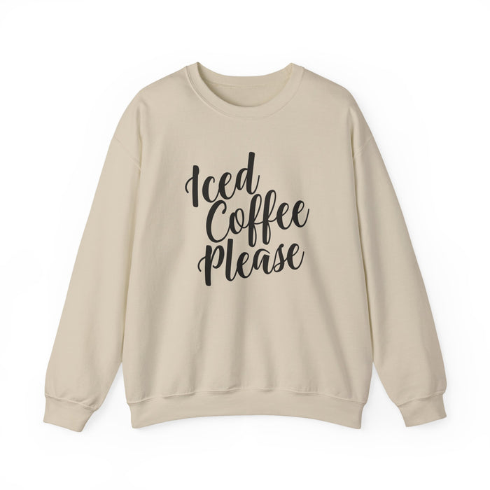 Iced Coffee Please Sweatshirt