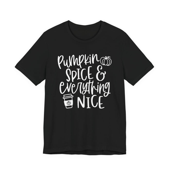 Pumpkin Spice and Everything Nice Fall T-Shirt