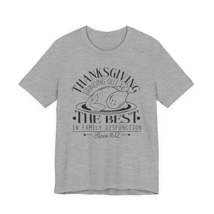 Thanksgiving Family Dysfunction T-Shirt