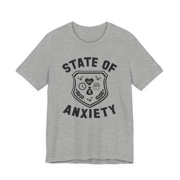 State of Anxiety T-Shirt
