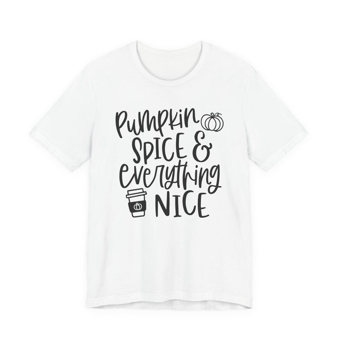 Pumpkin Spice and Everything Nice Fall T-Shirt