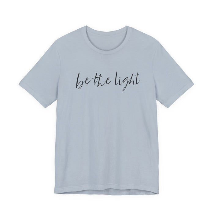 Be The Light T-Shirt