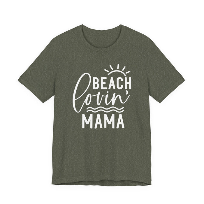 Beach Lovin' Mama T-Shirt