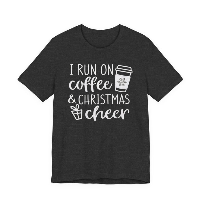 I Run On Coffee and Christmas Cheer T-Shirt