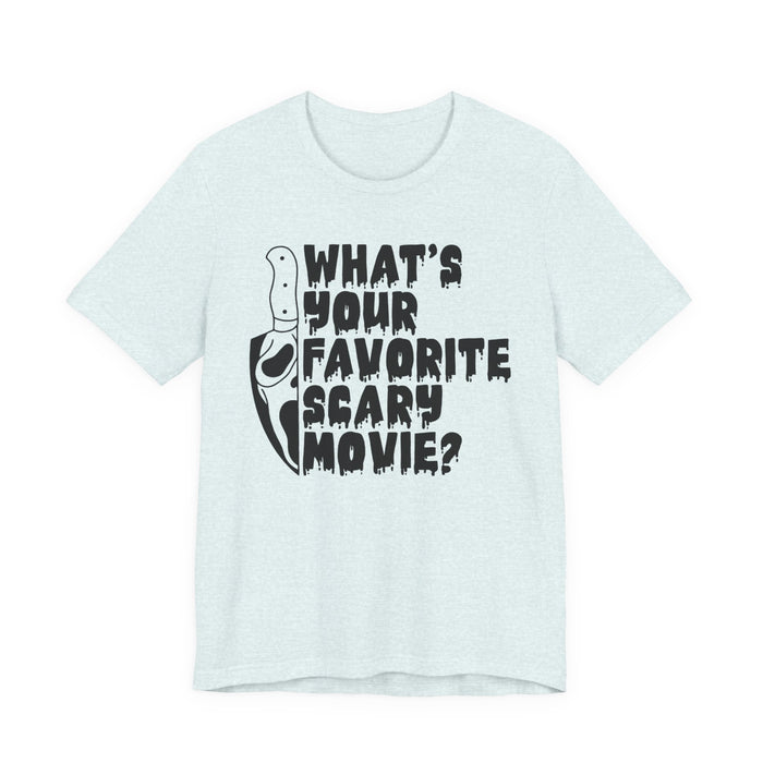 What's Your Favorite Scary Movie? T-Shirt