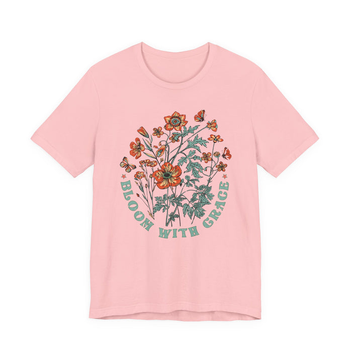 Bloom with Grace T-Shirt