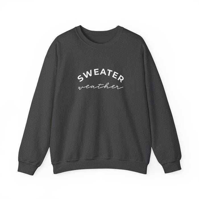 Sweater Weather Sweatshirt