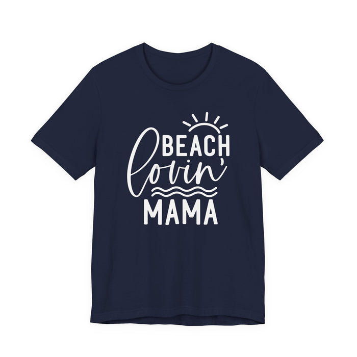 Beach Lovin' Mama T-Shirt