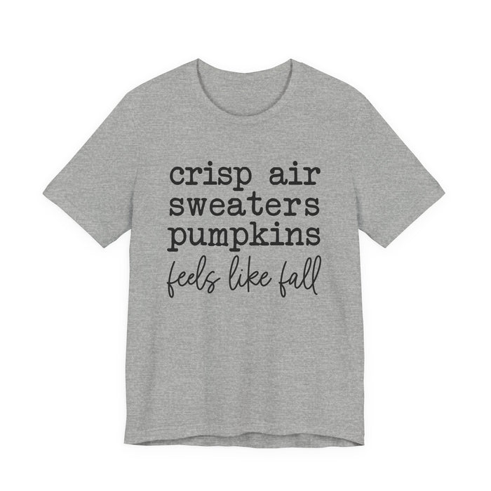 Feels Like Fall T-Shirt