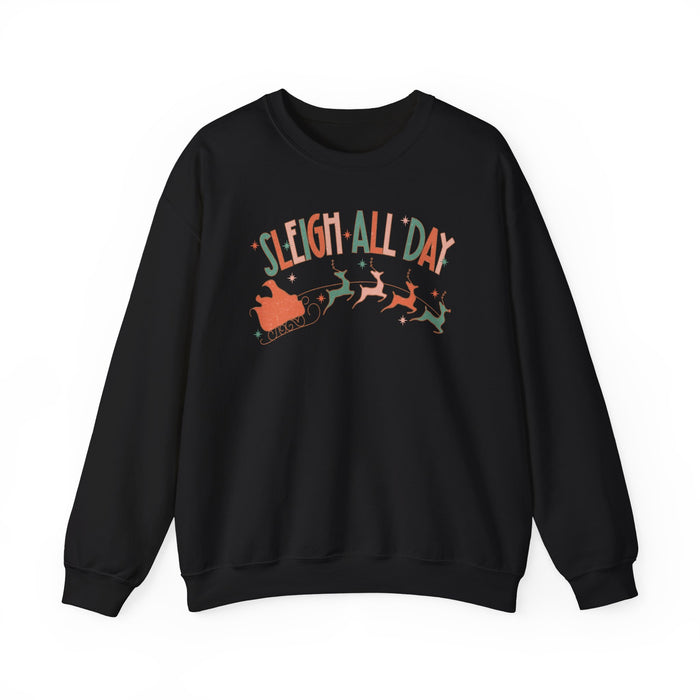 Sleigh All Day Sweatshirt