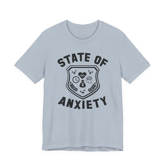 State of Anxiety T-Shirt