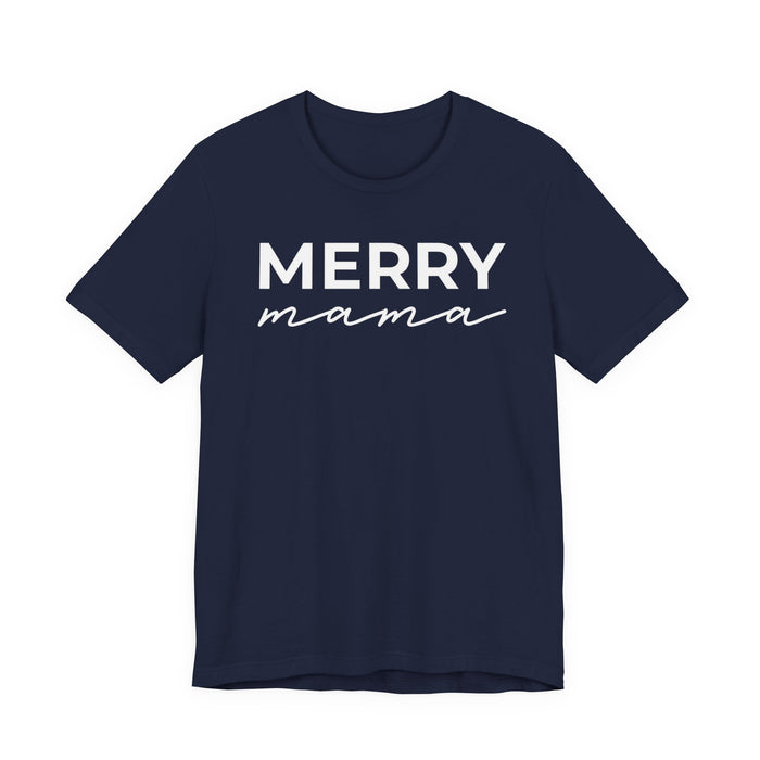 Merry Mama T-Shirt