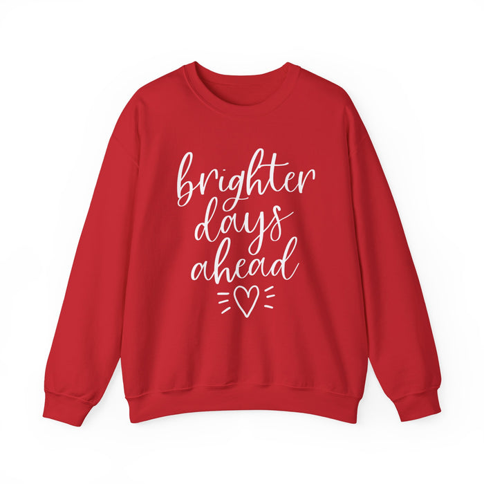 Brighter Days Ahead Sweatshirt