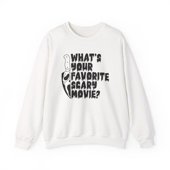 What's Your Favorite Scary Movie? Sweatshirt