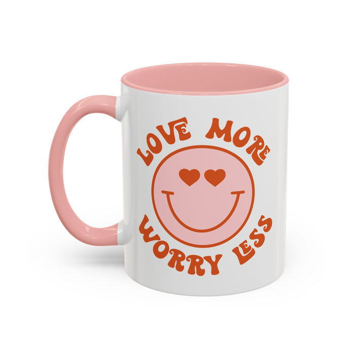 Love More Worry Less ceramic coffee mug in Pink