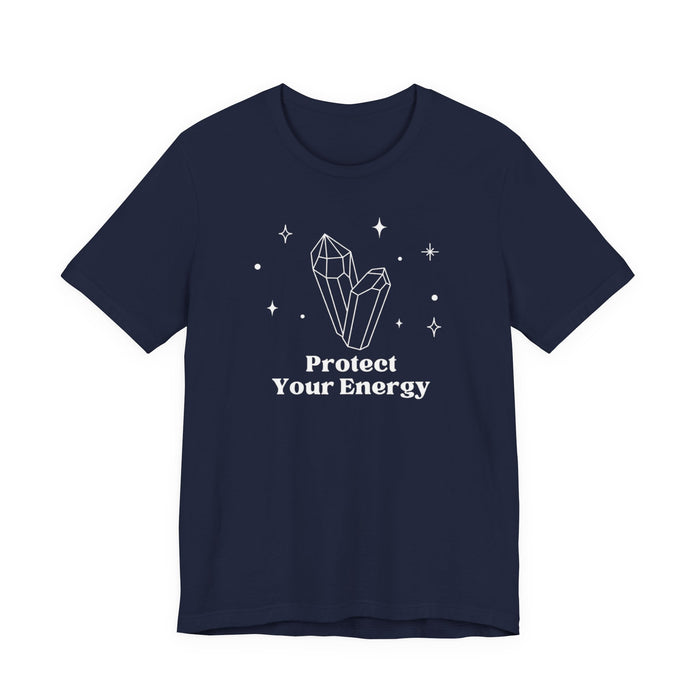 Protect Your Energy T-Shirt