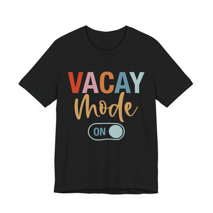 Vacay Mode On T-Shirt