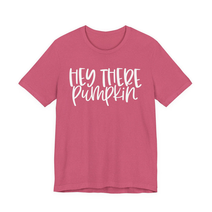 Hey There Pumpkin Fall T-Shirt