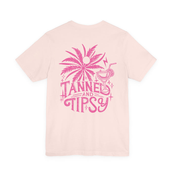Tanned and Tipsy Double Sided T-Shirt
