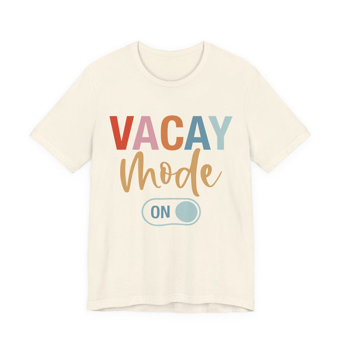 Vacay Mode On T-Shirt