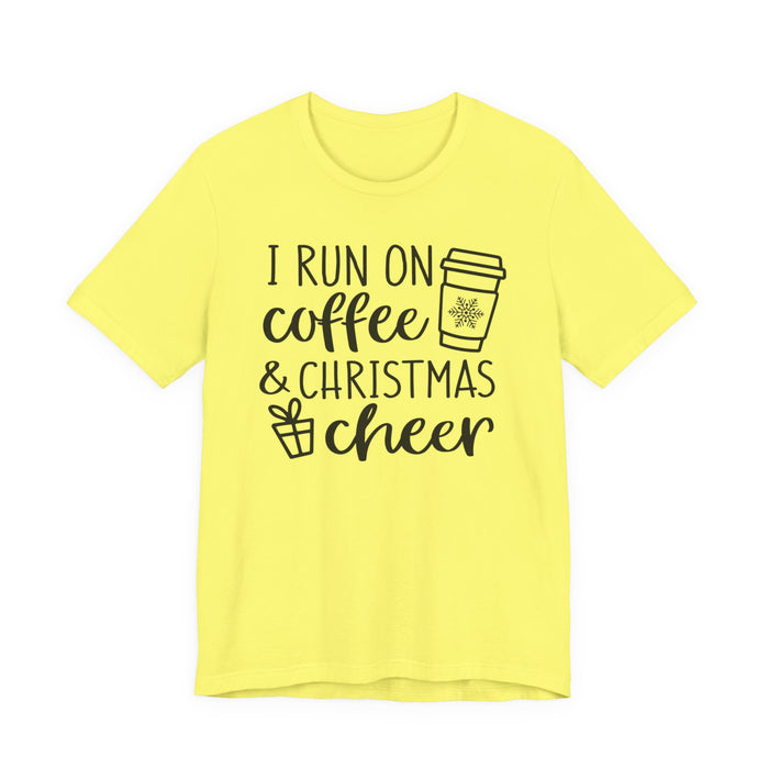 I Run On Coffee and Christmas Cheer T-Shirt