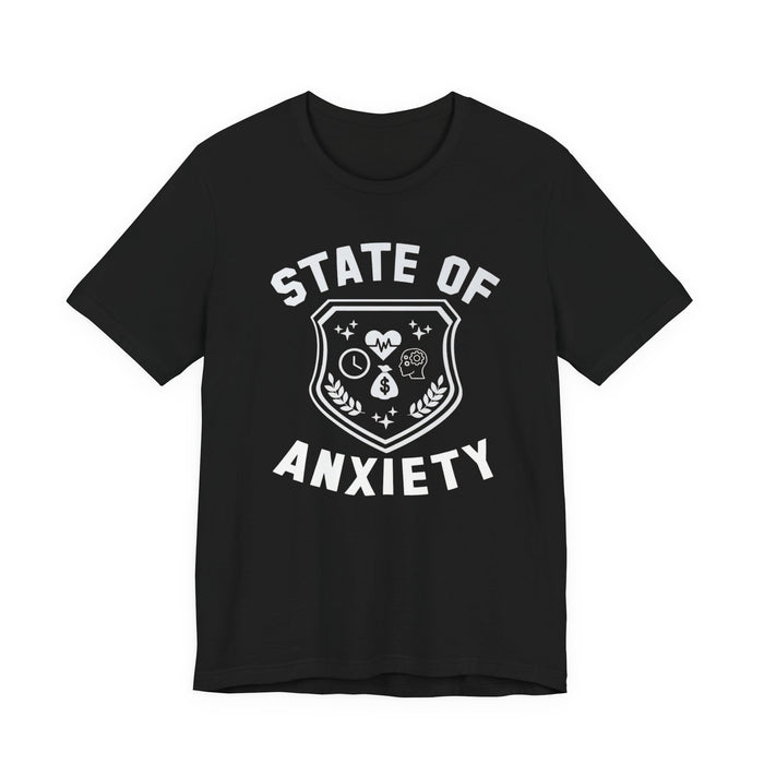 State of Anxiety T-Shirt
