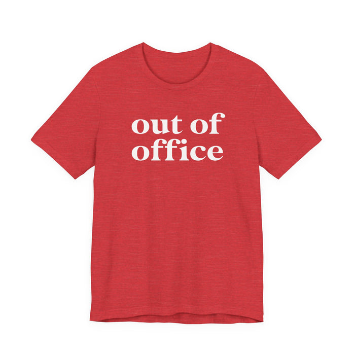 Out of Office T-Shirt