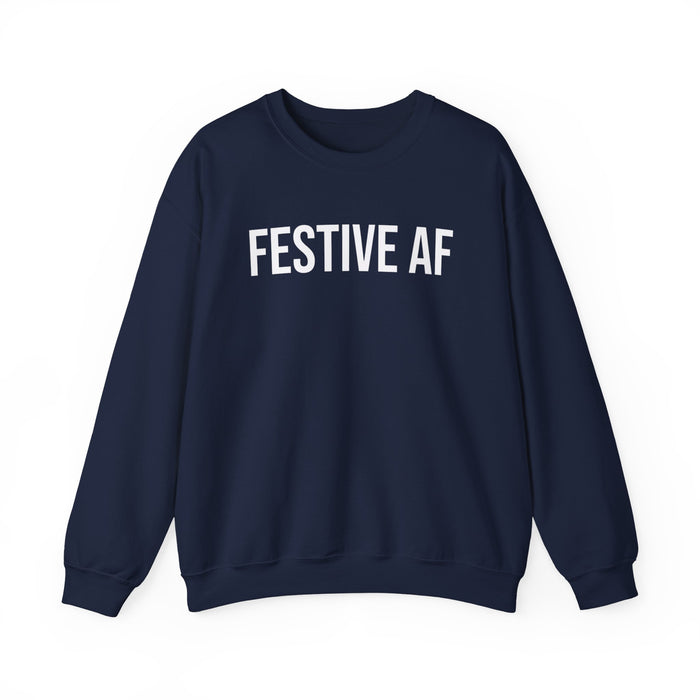 Festive AF Sweatshirt