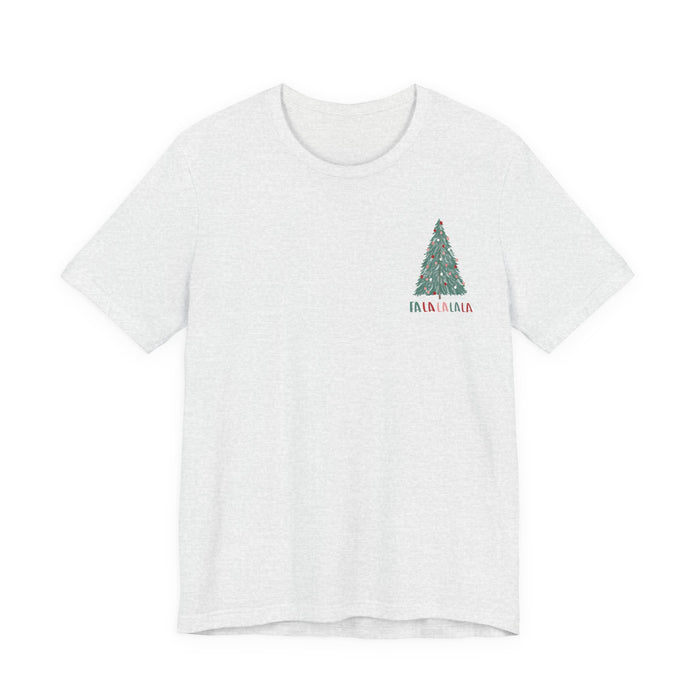 Fa La La La La T-Shirt