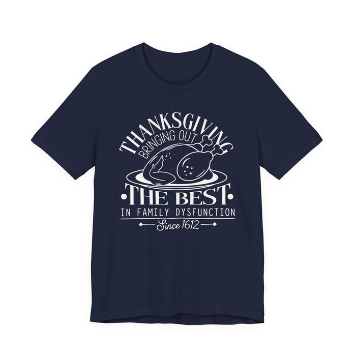Thanksgiving Family Dysfunction T-Shirt